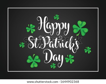 St. Patrick's. Vector illustration for design with clover. Vector hand lettering saint patrick's day greetings card with clover shapes and branches.