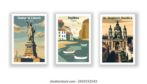 St. Stephen's Basilica, Budapest. Staithes, England. Statue of Liberty, New York - Set of 3 Vintage Travel Posters. Vector illustration. High Quality Prints