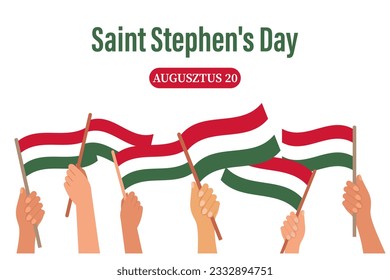 St. Stephen's Day in Hungary, August 20. Hands with flags of Hungary. Illustration, banner, poster, vector