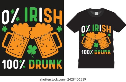 St Patrick’s typographic t-shirts design Vector. funny St Patrick's Day, funny slogan for Saint Patrick's Day, St Patrick's design ready for  print poster card gift stickers banner design.