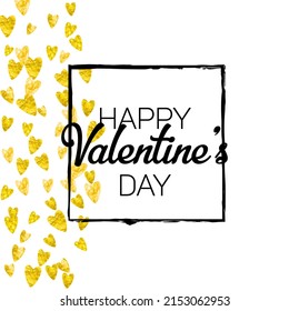 St Valentine Day Glitter. Abstract Concept For Mother. Vintage Frame. Yellow Happy Splatter. Fashion Voucher For Anniversary. Golden Luxury Border. Gold St Valentine Day Glitter.
