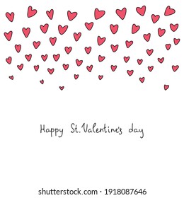 St. Valentines Day concept. Cute doodle illustration with hearts and hand written wish. Can be used as a greeting card or background. Vector 10 EPS.