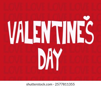 St. Valentine's Day. February 14. The trendy poster with hand made text. Great holiday card. Vector illustration.