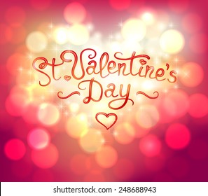 St. Valentine's Day lettering on bokeh background - vector illustration.