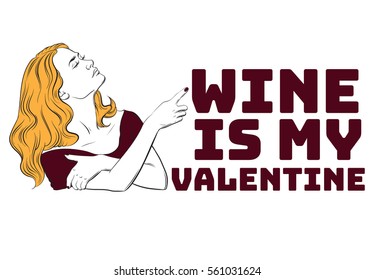 St. Valentine's day quote typographical background with portrait of single serious beautiful lady made in hand drawn style. Comical artwork . Template for card poster banner print for t-shirt.