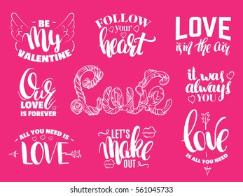 St. Valentine's day set of quotes with hand written ink lettering. Cute postcards. Template for card banner poster print for t-shirt with hand drawn wings, hearts, arrows