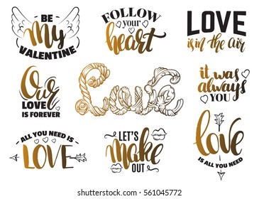 St. Valentine's day set of quotes with hand written ink lettering. Cute postcards. Template for card banner poster print for t-shirt with hand drawn wings, hearts, arrows