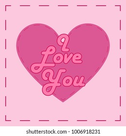 St. Valentine's greeting card. Happy valentine's day background. Valentine's day background with hearts. Pink heart on a pink background with the inscription "I love you".