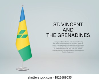 St. Vincent and The Grenadines hanging flag on stand. Template for politic conference banner