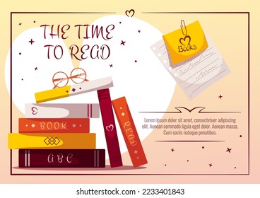 Stack of books and glasses on top, a piece of notebook with sticker and paper clip. Book lover, Reading, Book store, Library, Education concept. A4 vector illustration for flyer, poster, banner. 