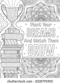 Stack Of Books With Trophy On Top Colorless Line Drawing. Inspirational Message Saying Plant Your Dreams And Watch Them Grow Coloring Book Page.