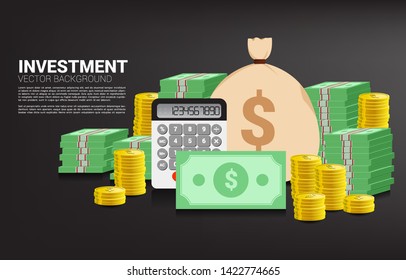 stack of coin and banknote with money bag and calculator. Concept of success investment and growth in business