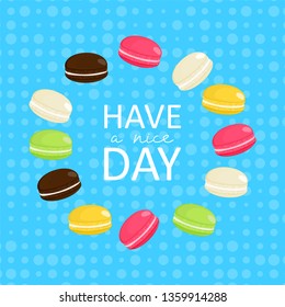 Stack of different cartoon french cookies macaroons or macarons in circle. Sweet and tasty vector template for cooking and restaurant menu. Have a nice day on vintage background