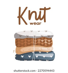 Stack of knitted clothes, lettering knit wear. Wool warm sweaters. Tools and equipment for knitwork, handicraft. Handmade needlework, hobby at home. Knitting studio, workshop advertising design.Vector