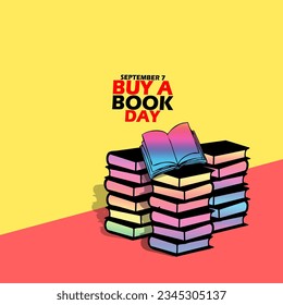 Stacks of books collected as a result of buying, with bold text on yellow background to commemorate Buy a Book Day on September 7