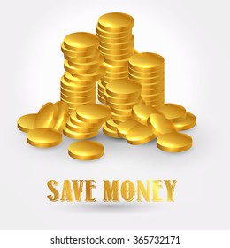Stacks of gold coins. Set coins. Caption Save Money