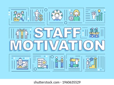 Staff motivation word concepts banner. Inspiring employees for better work. Infographics with linear icons on blue background. Isolated typography. Vector outline RGB color illustration