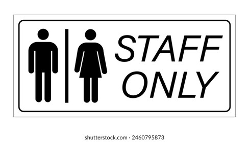 Staff only, information sign to hang on door with pictograms of man and woman. Text on the right,horizontal shape.