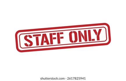 STAFF ONLY red stamp text vector, rubber stamp
