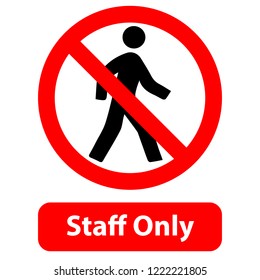 Staff only Sign