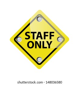 Staff Only Sign. Vector