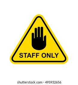 Staff Only Sign. Vector