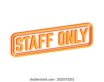 staff only sign, vector design