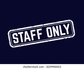 staff only sign, vector stamp design