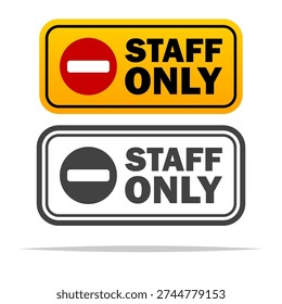 Staff only signage vector isolated illustration