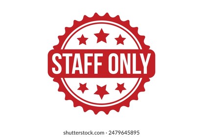 Staff Only Stamp. Red Staff Only Rubber grunge Stamp