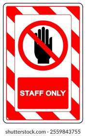 Staff Only Symbol Sign, Vector Illustration, Isolate On White Background Label.EPS10