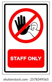 Staff Only Symbol Sign, Vector Illustration, Isolate On White Background Label.EPS10