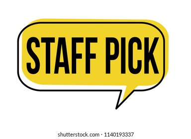 Staff Pick Speech Bubble On White Background, Vector Illustration