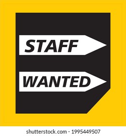STAFF WANTED, WRITTEN IN BEAUTIFUL ABSTRACT DESIGN, VECTOR FILE,BUSINESS CONCEPT FOR HIRING NEW STAFF FOR WORK.