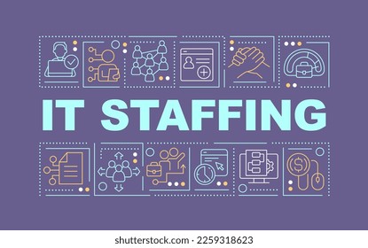IT staffing word concepts purple banner. Recruitment. Infographics with editable icons on color background. Isolated typography. Vector illustration with text. Arial-Black font used