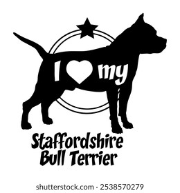 Staffordshire Bull Terrier dog silhouette, i love my dog,  dog, dog breeds, logo, vector, silhouette, animal, illustration, icon, sign, black, pet,