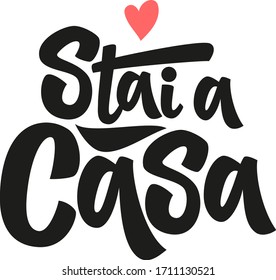 Stai a casa hand drawn vector lettering in italian. Coronavirus Covid-19, quarantine motivational phrase. Coronavirus Covid-19 awareness.