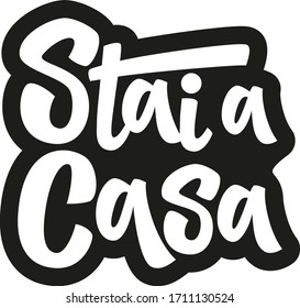 Stai a casa hand drawn vector lettering in italian. Coronavirus Covid-19, quarantine motivational phrase. Coronavirus Covid-19 awareness.