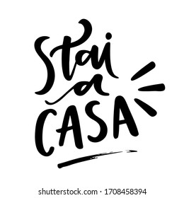 Stai a Casa. Stay at Home. Italian hand lettering for Quarantine time. Vector.