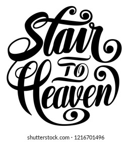 Stair to Heaven Round Lettering