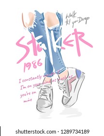 stalker slogan with legs in sneaker illustration