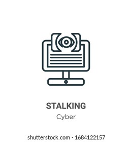 Stalking Outline Vector Icon. Thin Line Black Stalking Icon, Flat Vector Simple Element Illustration From Editable Cyber Concept Isolated Stroke On White Background