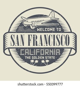 Stamp with airplane and text Welcome to California, San Francisco, vector illustration.