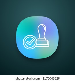 Stamp approved app icon. Stamp of approval. Verification and validation. Certified, approved. UI/UX user interface. Web or mobile application. Vector isolated illustration