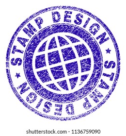 STAMP DESIGN stamp watermark with grunge texture. Blue vector rubber print of STAMP DESIGN title with grunge texture. Seal has words placed by circle and planet symbol.