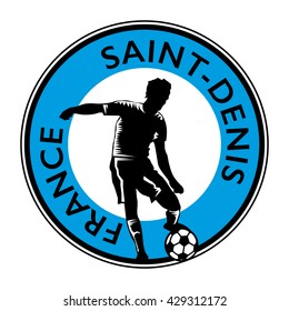 Stamp or emblem with football (soccer) and text France, Saint-Denis, vector illustration
