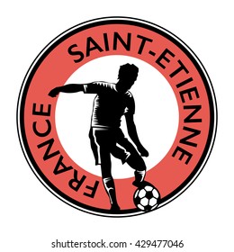 Stamp or emblem with football (soccer) and text France, Saint-Etienne, vector illustration