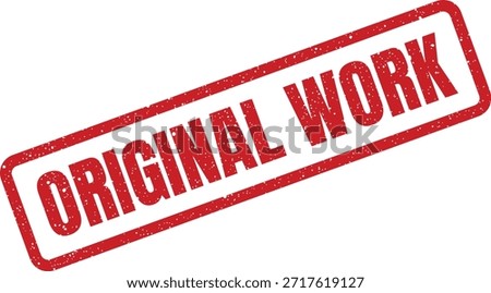 A stamp graphic displaying "ORIGINAL WORK," ideal for marking unique creations, artistic content, or intellectual property. It asserts authorship.