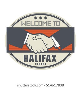 Stamp or label, business concept with handshake and the text Welcome to Halifax, Canada inside, vector illustration