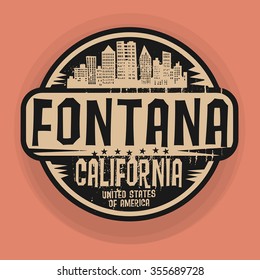 Stamp or label with name of Fontana, California, vector illustration